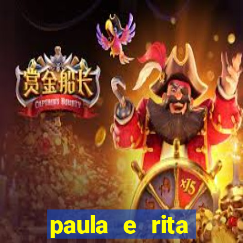 paula e rita compraram muitas cartelas no bingo